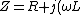 Z=R + j(\omega L)